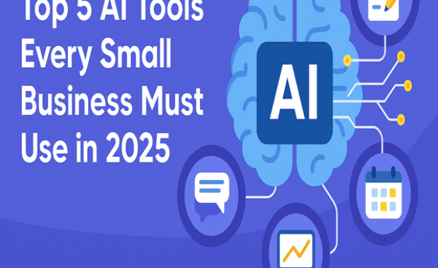Top 5 AI Tools Every Small Business Must Use in 2025