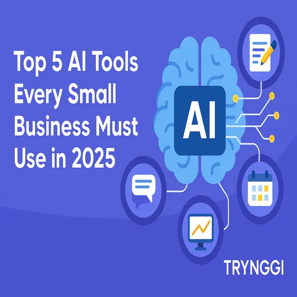 Top 5 AI Tools Every Small Business Must Use in 2025